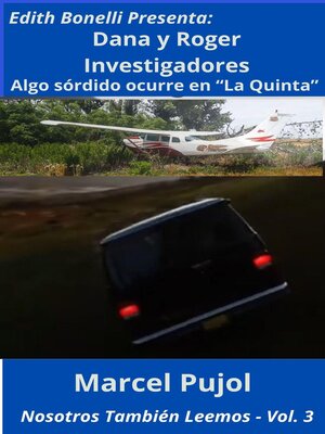 cover image of Dana y Roger Investigadores--Algo sórdido ocurre en "La Quinta"